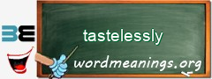 WordMeaning blackboard for tastelessly